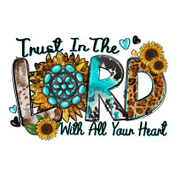 trust in the lord with all your heart | Teevron