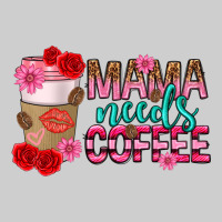 Mama Needs Coffee Mothers Day Premium Tee | Teevron