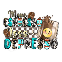 more espresso less depresso | Teevron