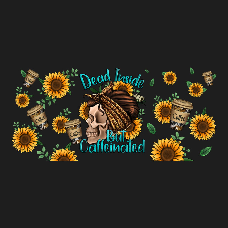 Dead Inside But Caffeinated Momlife Classic Tee by Jasminsmagicworld | Teevron