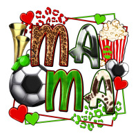 mama soccer with popcorn | Teevron
