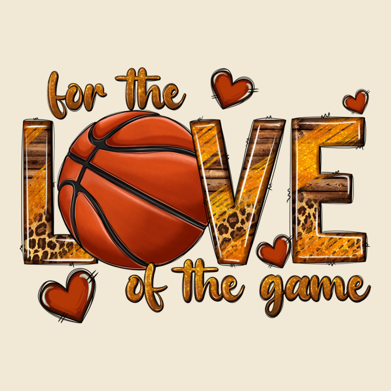For The Love Of The Game Basketball Ladies Tee by texasbilliewilder | Teevron