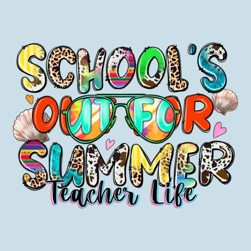 School's Out For Summer Teacher Life Ladies Tee by Zillion Design Studio | Teevron