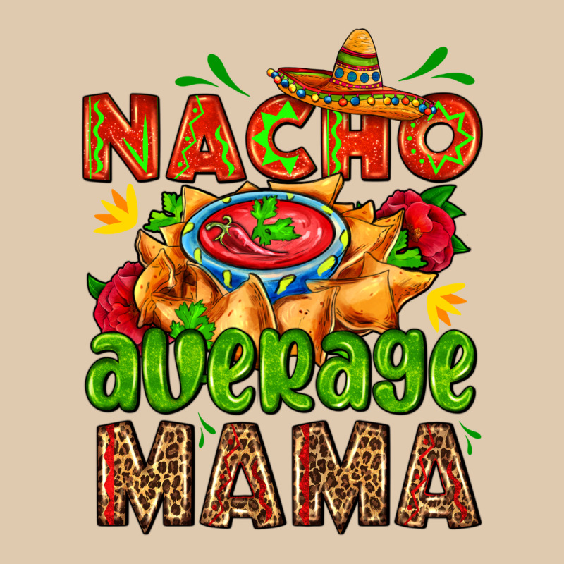 Nacho Average Mama With Nacho Heavyweight Sweatshirt by AdoDesignShop | Teevron