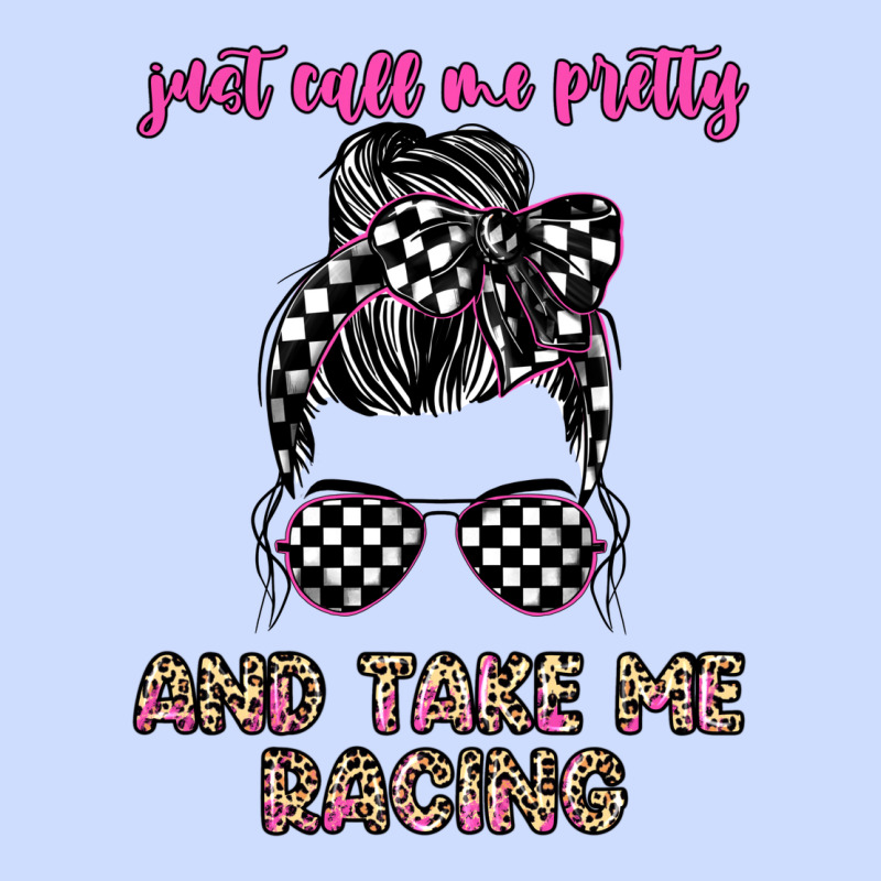 Just Call Me Pretty And Take Me Racing Urban Heavy Tee by JahusDesignShop | Teevron