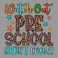 Watch Out Preschool Here I Come! Vintage Hoodie | Teevron