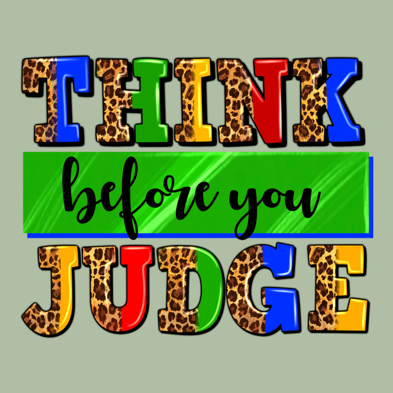 Think Before You Judge Urban Heavy Tee by AdoDesignShop | Teevron