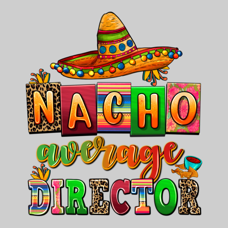 Nacho Average Direktor Premium Tee by AdoDesignShop | Teevron
