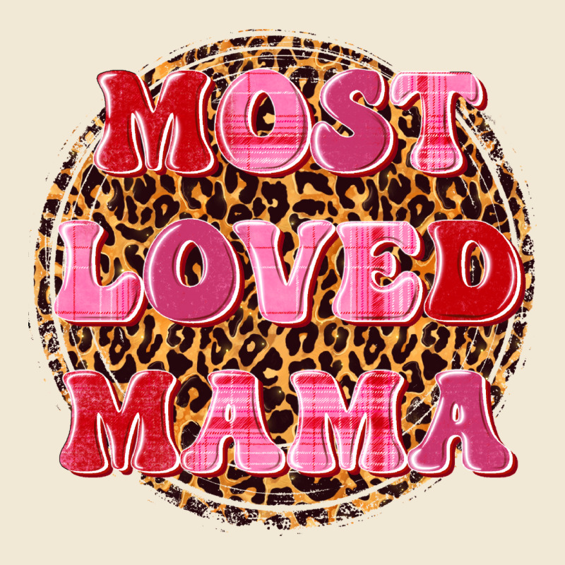 Most Loved Mama Premium Tee by texasbilliewilder | Teevron