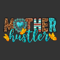 mother hustler | Teevron