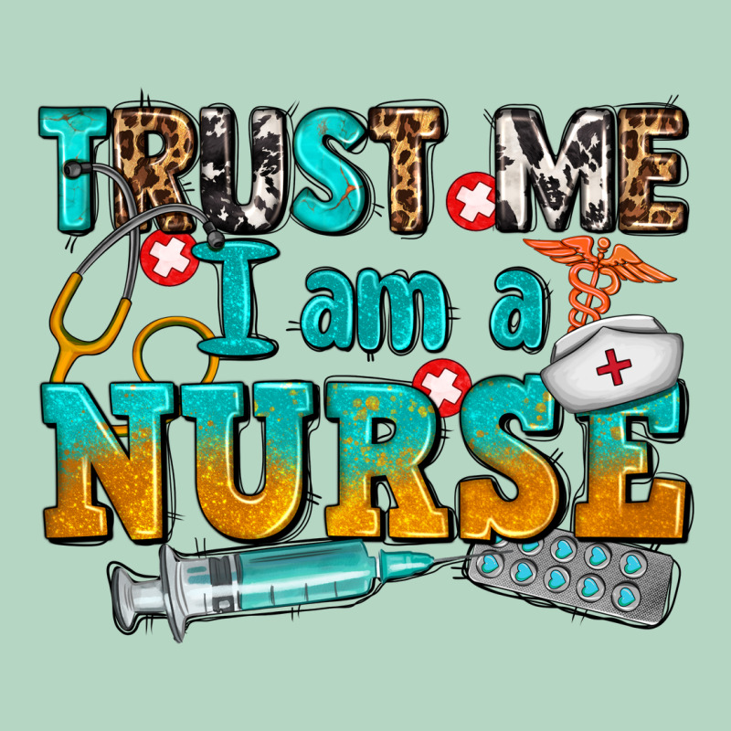 Trust Me I Am A Nurse Classic Tee by AdoDesignShop | Teevron