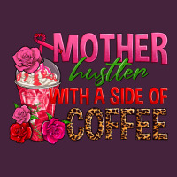 Mother Hustler Wt A Side Of Coffee Premium Tee | Teevron
