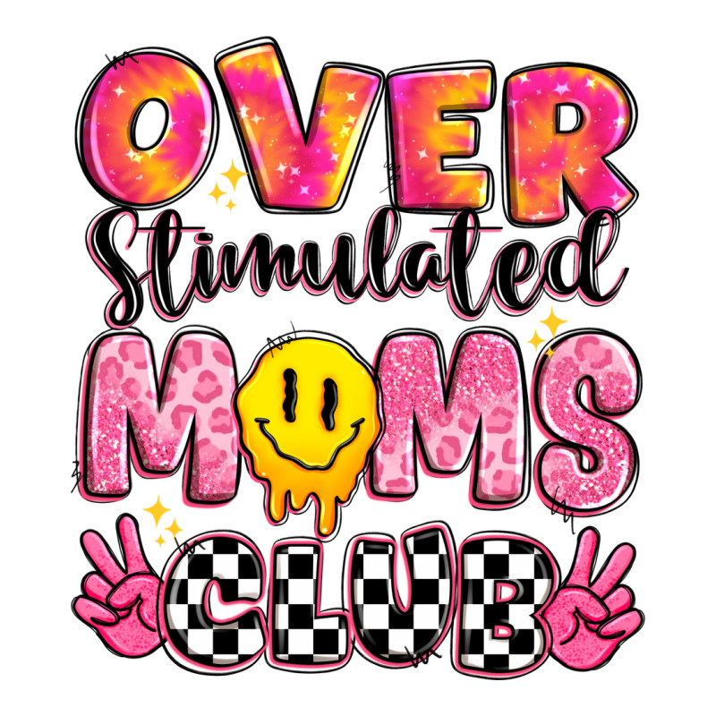 Over Stimulated Moms Club Long Sleeve Tee by JahusDesignShop | Teevron