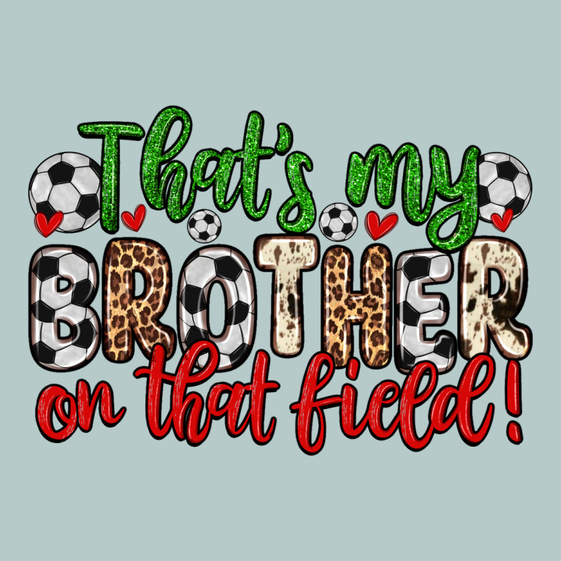 That S My Brother On That Field Heavy Core Tee by Zillion Design Studio | Teevron