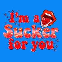 Im A Sucker For You Valentines The Day Zipper Hoodie | Teevron