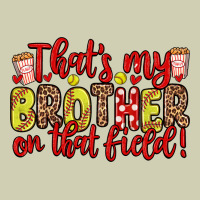 That S My Brother On That Field Heavy Core Tee | Teevron