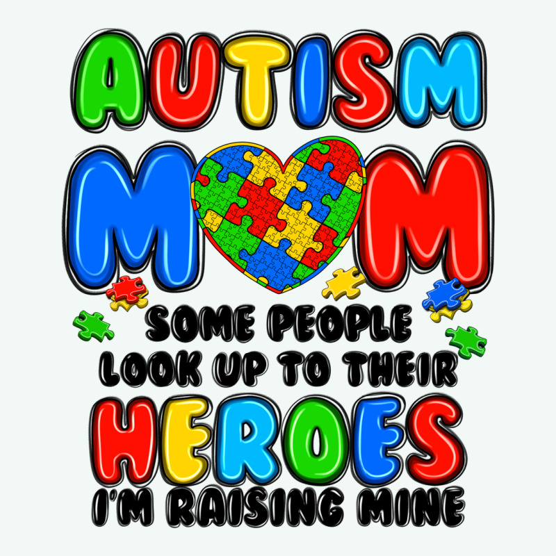 Autism Mom Some People Look Up To Their Heroes I'm Premium Hoodie by JahusDesignShop | Teevron