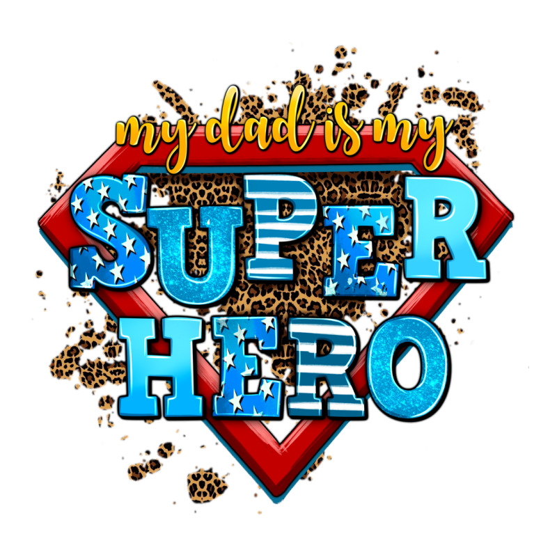My Dad Is My Super Hero Premium Tee by AdoDesignShop | Teevron