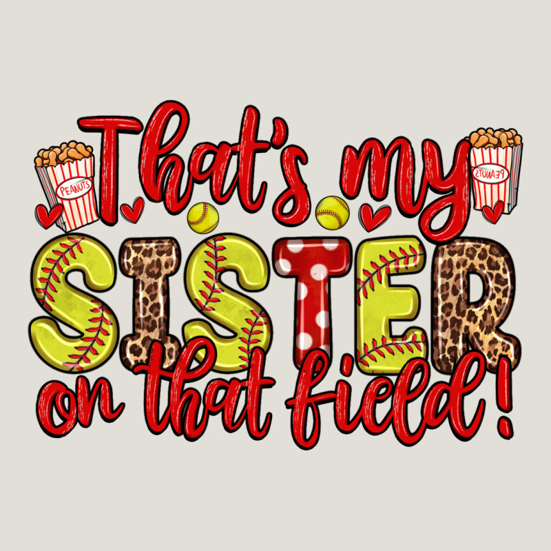 That S My Sister On That Field Heavy Core Tee by Zillion Design Studio | Teevron