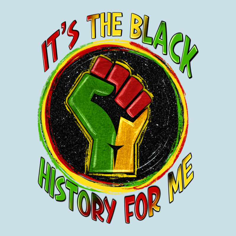 It's The Black History For Me Ladies Tee by Zillion Design Studio | Teevron