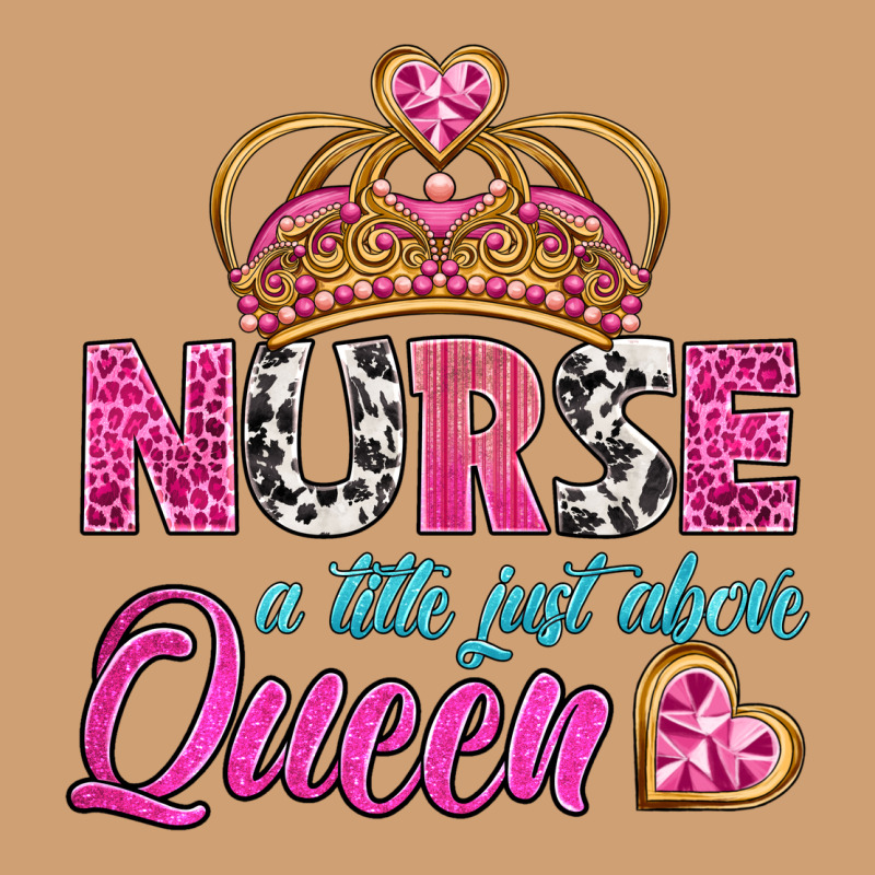 Nurse A Title Just Above Queen Vintage Tee by BundleAndBundleShop | Teevron