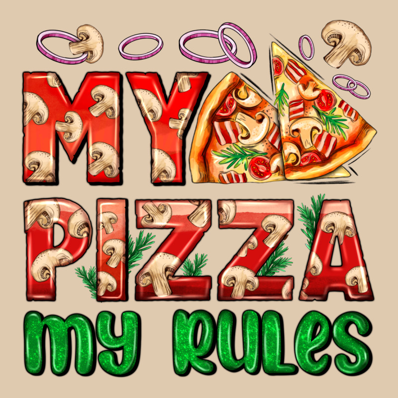 My Pizza  My Rules Heavyweight Sweatshirt by AdoDesignShop | Teevron