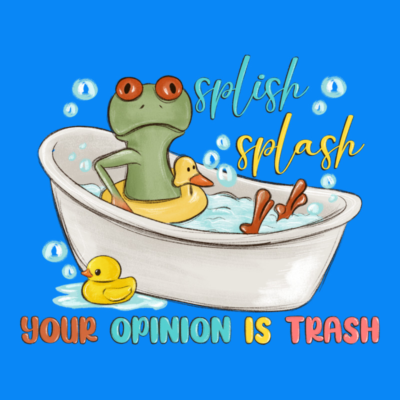 Splash Splash Your Opinion Is Trash Zipper Hoodie by MaliasSmallBusiness | Teevron