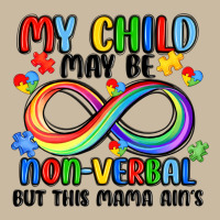 My Child May Be Non Verbal But This Mama Ain's Long Sleeve Tee | Teevron