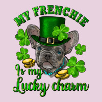 St.patrick's Day My French Bulldog Is My Lucky Charm Ladies Tee | Teevron
