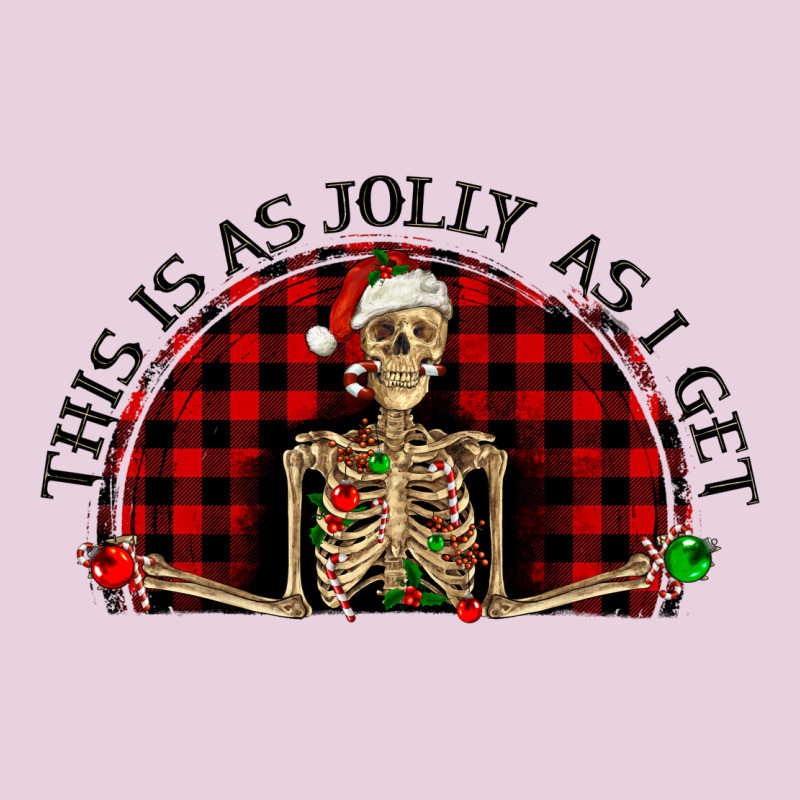 This Is As Jolly  As I Get Ladies Tee by RanaPortraitStore | Teevron