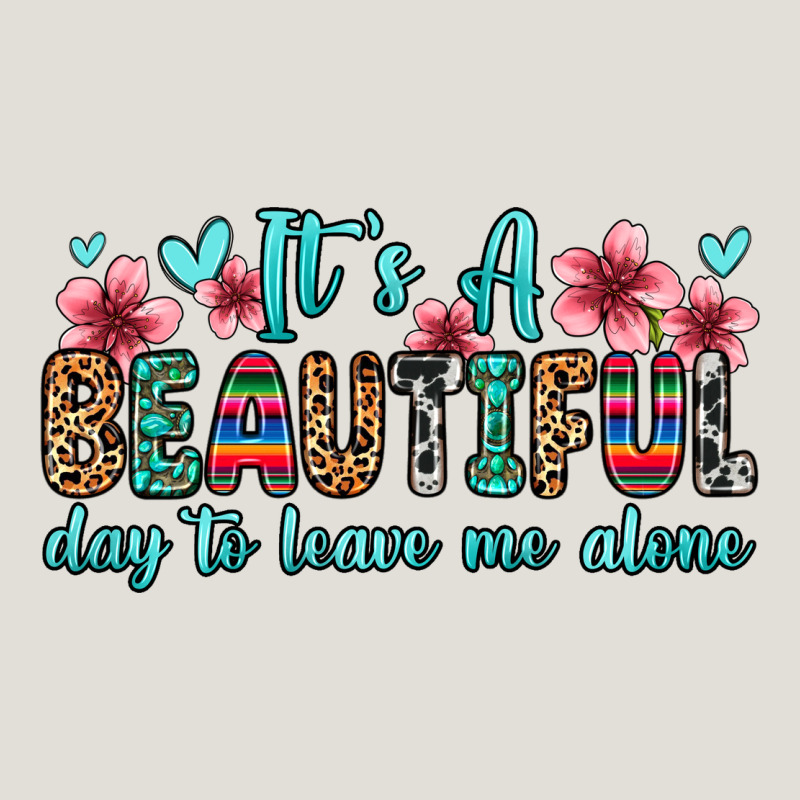 It S A Beautiful Day To Leave Me Alone Heavy Core Tee by Zillion Design Studio | Teevron