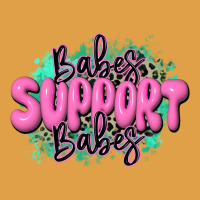 Babes Support Babes Premium Hoodie | Teevron