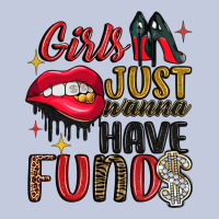Girls Just Wanna Have Funds Long Sleeve Tee | Teevron