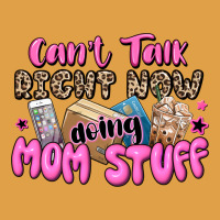 Can't Talk Right Now Doing Mom Stuff Premium Hoodie | Teevron