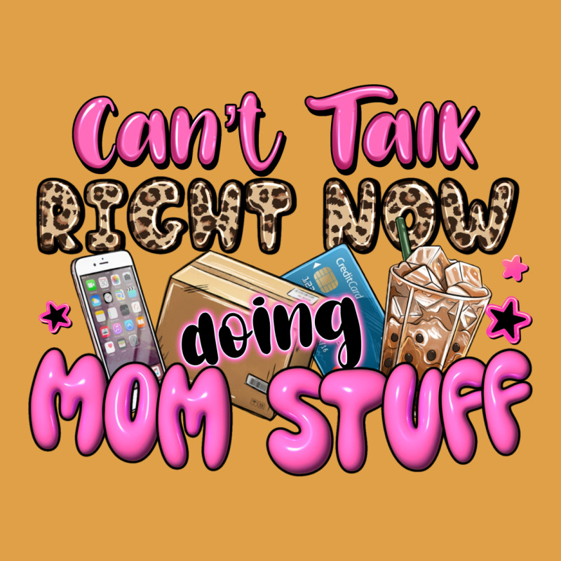 Can't Talk Right Now Doing Mom Stuff Premium Hoodie by JahusDesignShop | Teevron