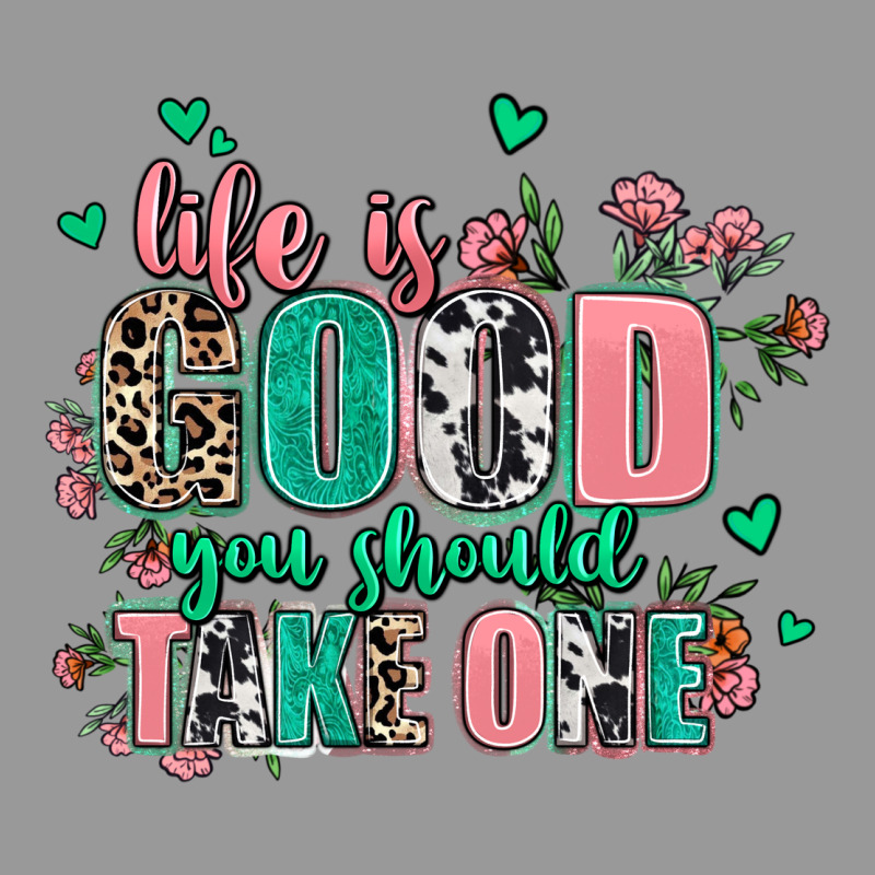 Life Is Good You Should Take One Vintage Hoodie by AdoDesignShop | Teevron
