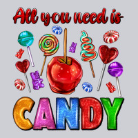 All You Need Is Candy Heavyweight Sweatshirt | Teevron