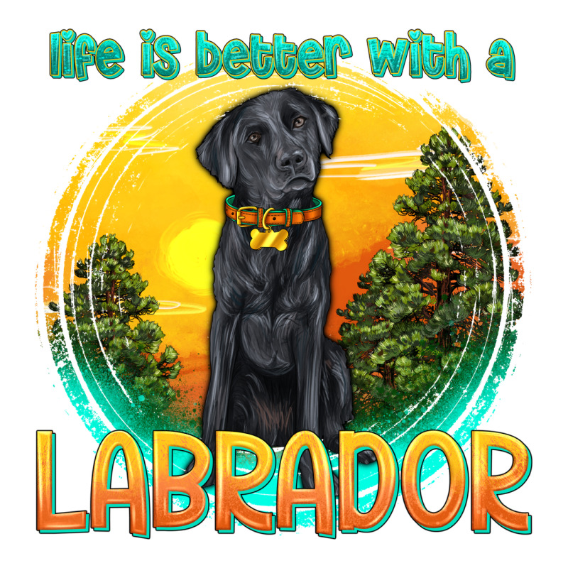 Life Is Better With A Labrador Ladies Tee by texasbilliewilder | Teevron