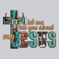Let Me Tell You About My Jesus Heavyweight Sweatshirt | Teevron