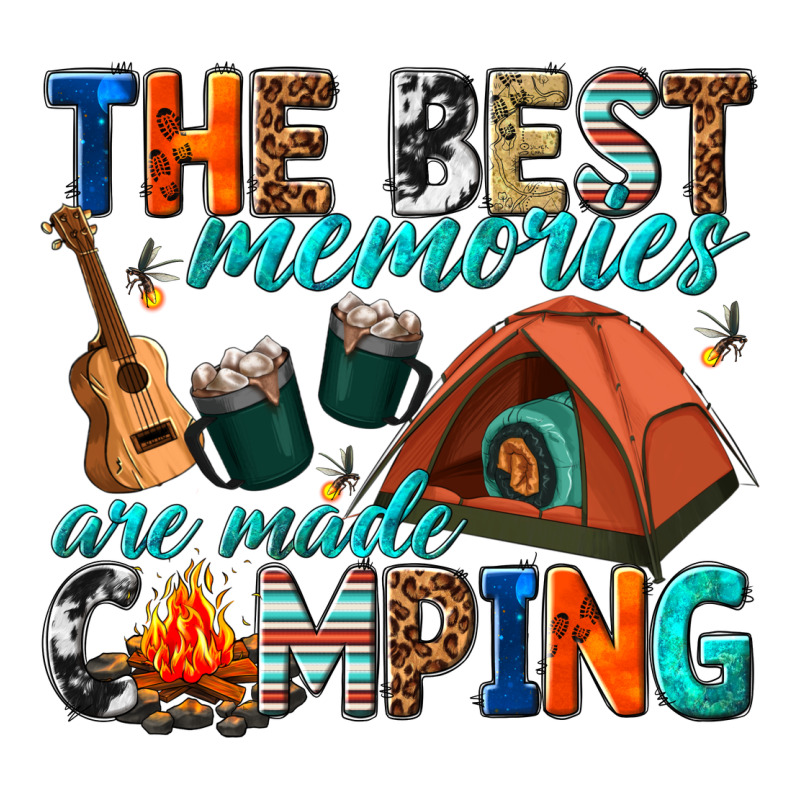 The Best Memories Are Made Camping Ladies Tee by texasbilliewilder | Teevron