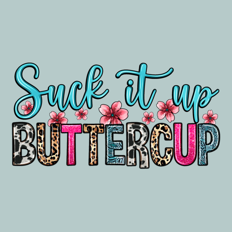 Suck It Up Buttercup Heavy Core Tee by Zillion Design Studio | Teevron