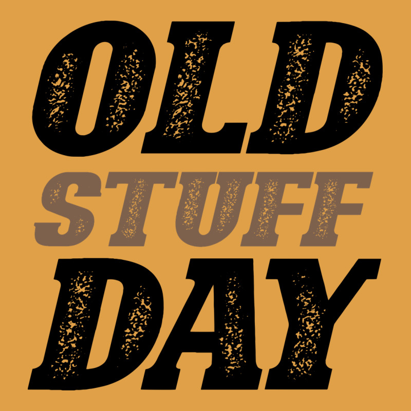 National Old Stuff Day Funny Gift Premium Hoodie by Bettercallsaul | Teevron