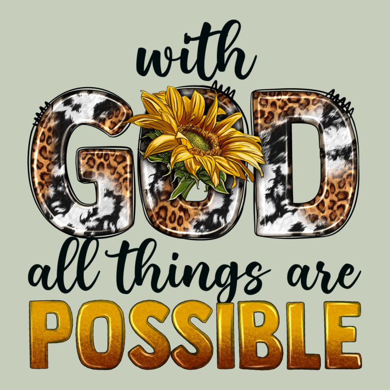 With God Al Things Ara Possible Ladies Tee by texasbilliewilder | Teevron