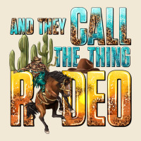 And They Call The Thing Rodeo Ladies Tee | Teevron