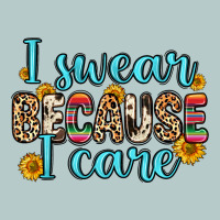 I Swear Because I Care Heavy Core Tee | Teevron