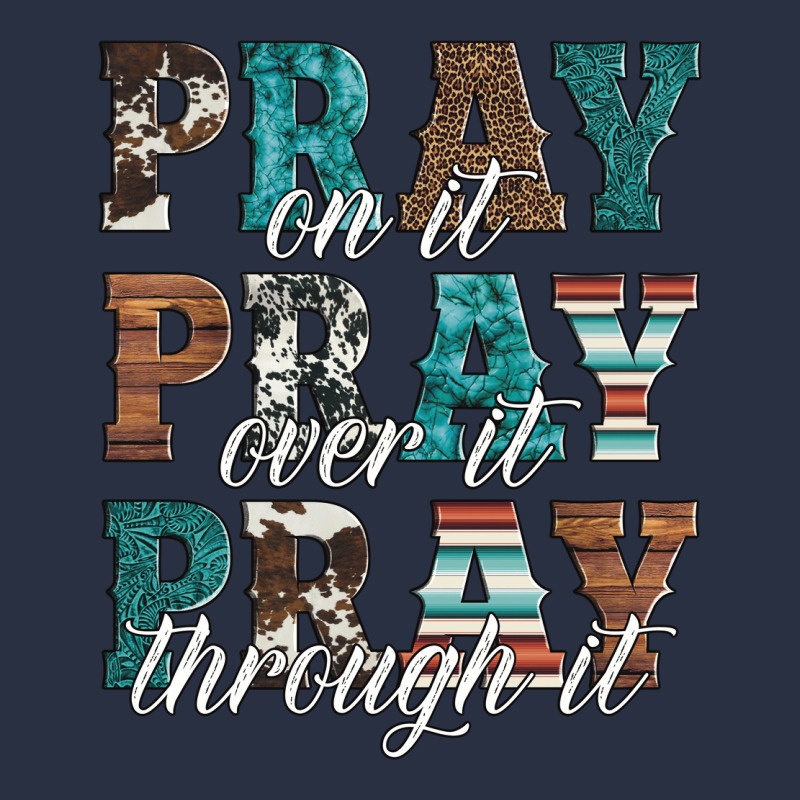 Pray On It Pray Over It Pray Through It Heavyweight Sweatshirt by Artiststas | Teevron