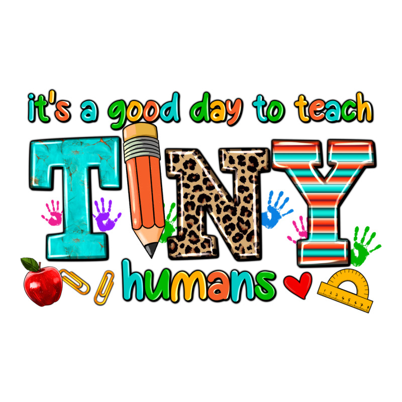 Its A Good Day To Teach Tiny Humans Premium Tee by AdoDesignShop | Teevron