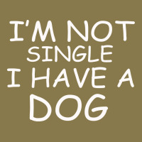 I M Not Single I Have A Dog Premium Hoodie | Teevron