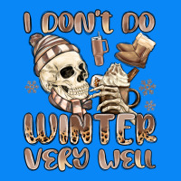 I Don't Do Winter Very Well Zipper Hoodie | Teevron