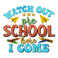 watch out pre school here i come | Teevron